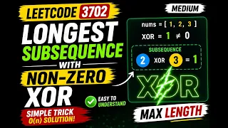 LeetCode 3702 Longest Subsequence With Non-Zero XOR Simple Bitwise