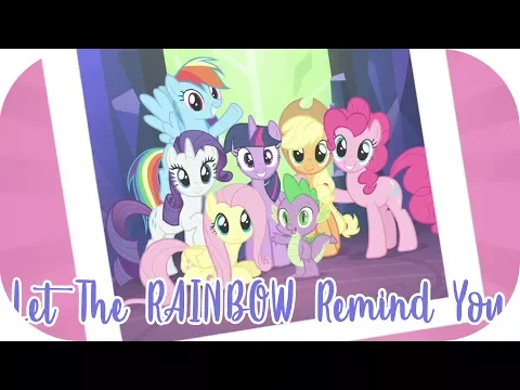 Download MP3 Let The Rainbow Remind You (Extended) | MLP: FiM [HD]