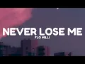 Flo Milli Never - Lose Me (Lyrics)