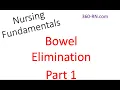 Bowel Elimination Pt 1 - Fundamentals of Nursing Giddens Ch Ch 29