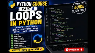 Python Complete Course for Beginners - Part 8 Loops in Python