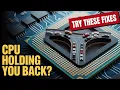 Why Your CPU Is the Real Bottleneck And How To Fix It Today