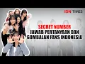 Download Lagu [EKSKLUSIF] SECRET NUMBER Jawab Pertanyaan dan Gombalan Fans Indonesia (Part 2/2)