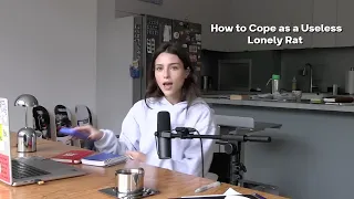 How to Cope as a Useless Lonely Rat // EP 108