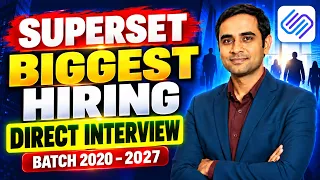Superset Biggest hiring | Direct Interview, No test | Batch 2027-2020 | Any Graduate