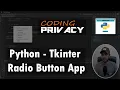 14 Creating Radio Button App in Tkinter Python