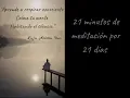 Download Lagu 21 minutos de meditación por 21 días: día 7