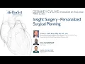 Insight Surgery - Personalized Surgical Planning Paul Fotheringham David Collins