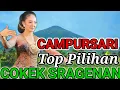 CAMPURSARI COKEK SRAGENAN LUR MONGGO KANGGE TOMBO BUNEK