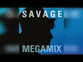 Lagu Savage - Megamix (2025)