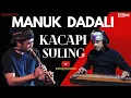 Download Lagu MANUK DADALI - KACAPI SULING - LIRIK - LAGU NUSANTARA WEST JAVA