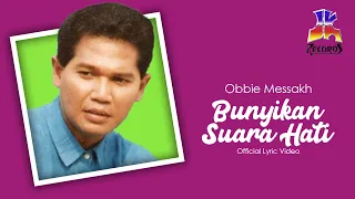 obbie messakh bunyikan suara hati official lyric video 
