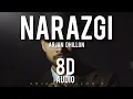 Narazgi - Arjan dhillon 8D audio | latest punjabi song 2025 | 8D audio |