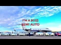 Semi Auto - Im A Boss (Official Freestyle)
