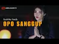Syahiba Saufa - Opo Sanggup (Official Music Video)