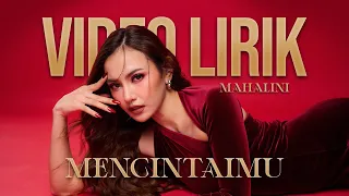 mahalini mencintaimu lyric video lirik lagu trending terbaru