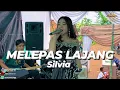 Download Lagu MELEPAS LAJANG - SILVIA ( OFFICIAL MUSIC LIVE ) KOPLO