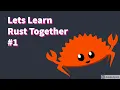 Lets Learn Rust Together - Cargo and Hello World