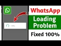 Whatsapp Loading Problem 2026 Fix Whatsapp Stuck On Loading Screen Whatsapp Loading issue Solved