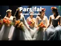 Richard Wagner Parsifal WWV 111 - Act 2 - Flower Maidens Scene