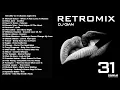 Download Lagu RetroMix Vol 31 (Baladas Ingles 80's) - DJ GIAN