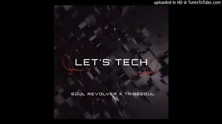 soul revolver u0026 tribesoul project 1 tech feel youtube