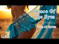 Download Lagu Raqs Al Oyoun | Dance of the Eyes (Official Music Video) | Remix Song | MUNJIL Music