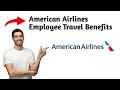 American Airlines Employee Travel Benefits 2025 All You Need to Know