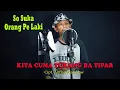 Lagu KITA CUMA TUKANG BA TIPAR - Justin Derek Ruitan { FIKRAM COWBOY cover } official video