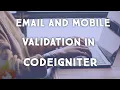 Email and mobile validation in codeigniter using ajax