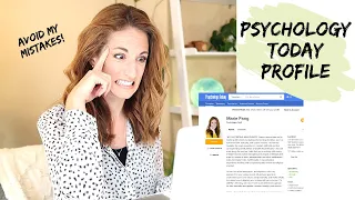 Are you Making these Mistakes on Your Psychology Today Profile