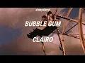 Bubble gum - Clairo sub espanol