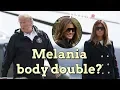 Conspiracy theory of Melania Trump body double