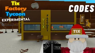 CODES - Tix Factory Tycoon 2 0 Experimental