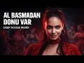 Lagu Al Basmadan Donu Var | Anatolian Deep House Remix | Sinetik Müzik