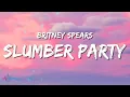Download Lagu Britney Spears - Slumber Party (Lyrics)