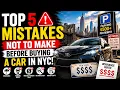 TOP 5 MISTAKES NOT TO MAKE BEFORE BUYING A CAR IN NYC In 2026