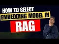 How to Select Embedding Model for RAG