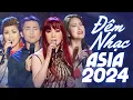 Download Lagu Đêm Nhạc Asia 2024 \