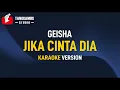 Download Lagu Jika Cinta Dia - Geisha (KARAOKE)