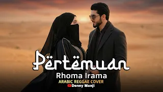 pertemuan rhoma irama arabic reggae duet cover lagu romantis bikin goyang santai 