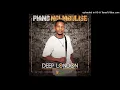 Download Lagu Deep London - Piano Ngijabulise (feat. Nkosazana Daughter, Murumba Pitch \u0026 Janda_K1)