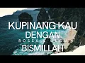 Rossa \u0026 Ungu - Ku Pinang Kau Dengan Bismillah (Lyric)