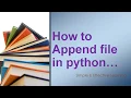 How to Append file in Python Append file in Python Python Append text file Appending Files