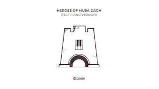 C-Rouge - Heroes of Musa Dagh (Felt Piano Version)