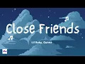 Close Friends 1 Hour - Gunna, Lil baby
