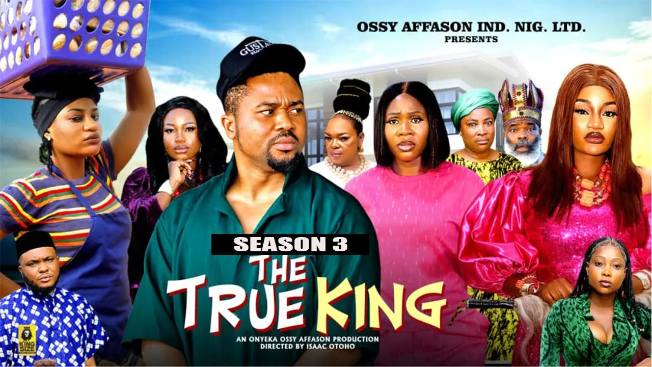 The True King Season 3 — Nollywood