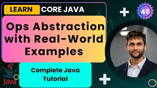 Java Ops Abstraction Explained Core Java Lecture 45 Complete Course Smart Java Developer