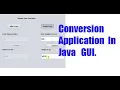 Conversion Application in Java GUI Java GUI Miles To Km Pound To Kg Tutorial 10
