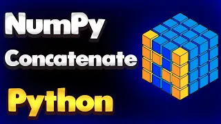 NumPy Concatenate function in Python Module NumPy Tutorial - Part 26